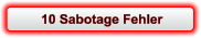 10 Sabotage Fehler