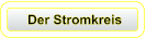 Der Stromkreis