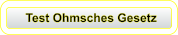 Test Ohmsches Gesetz