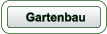 Gartenbau