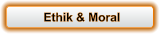 Ethik & Moral