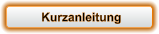 Kurzanleitung