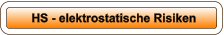 HS - elektrostatische Risiken