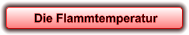 Die Flammtemperatur