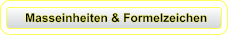 Masseinheiten & Formelzeichen