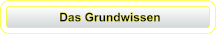 Das Grundwissen