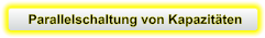 Parallelschaltung von Kapazitäten