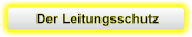 Der Leitungsschutz