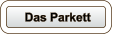 Das Parkett