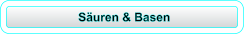 Säuren & Basen