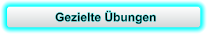 Gezielte Übungen